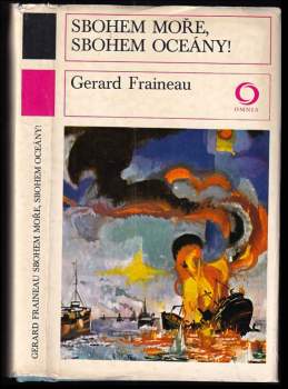 Gerard Fraineau: Sbohem moře, sbohem oceány!