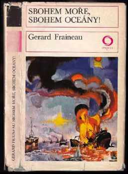 Sbohem moře, sbohem oceány! - Gerard Fraineau (1975, Svoboda) - ID: 136535