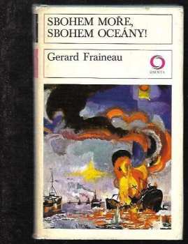 Gerard Fraineau: Sbohem more, sbohem oceány