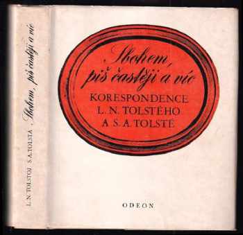 Lev Nikolajevič Tolstoj: Sbohem, piš častěji a víc