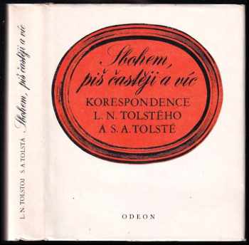 Sbohem, piš častěji a víc : korespondence L. N. Tolstého a S. A. Tolsté