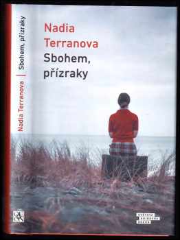 Nadia Terranova: Sbohem, přízraky