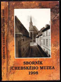 Sborník Chebského muzea 1998