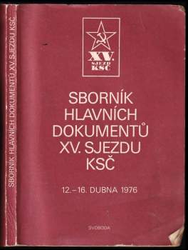 Sborník hlavních dokumentů XV. sjezdu KSČ