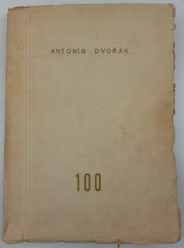 Sborník k oslavě stoletých narozenin Antonína Dvořáka