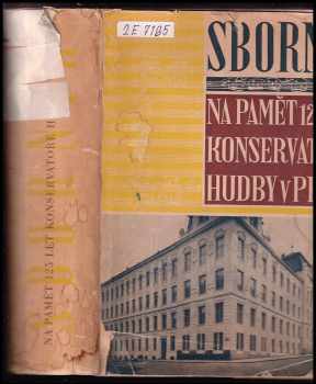 Sborník na pamět 125 let konservatoře hudby v Praze