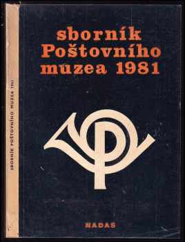 Pavel Čtvrtník: Sborník Poštovního muzea 1981