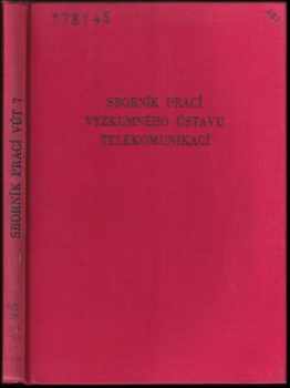 Sborník prací Výzkumného ústavu telekomunikací, sv. 7.