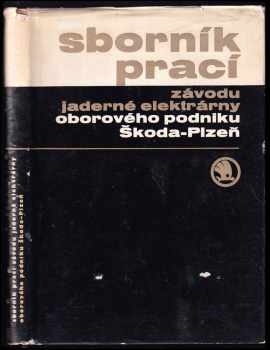 Sborník prací Závodu jaderné elektrárny oborového podniku Škoda Plzeň