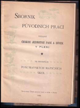 Sborník původních prací vydaný Českou jednotou paní a dívek v Plzni