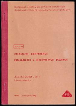 Sborník referátů  "Prefabrikace v inženýrských stavbách" : Díl 1-2