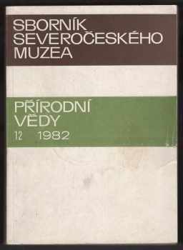 Sborník Severočeského muzea - Přírodní vědy 12