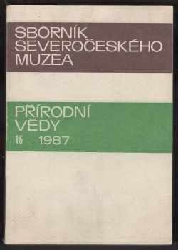 Sborník Severočeského muzea - Přírodní vědy 16