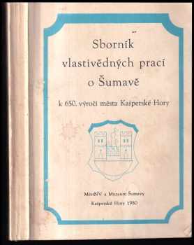 Sborník vlastivědných prací o Šumavě