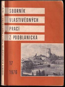 Sborník vlastivědných prací z Podblanicka 1976, svazek 17.