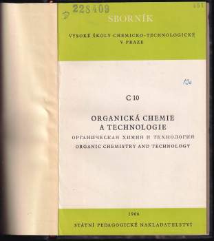 Sborník Vysoké školy chemicko-technologické v Praze, Organická chemie a technologie C10