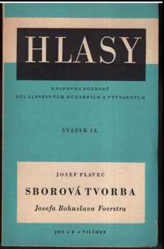 Josef Plavec: Sborová tvorba Josefa Bohuslava Foerstra