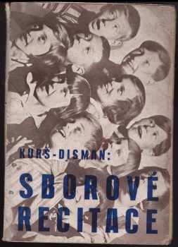 Miloslav Disman: Sborové recitace