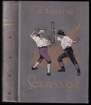 Rafael Sabatini: Scaramouche