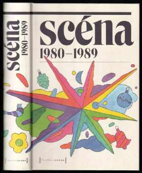 Scéna 1980-1989 - antologie autorů Scény