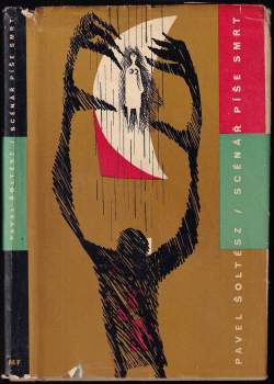 Pavel Šoltész: Scénář píše smrt