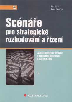 Scénáře pro strategické rozhodování a řízení
