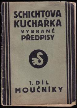 Schichtova kuchařka - Vybrané předpisy