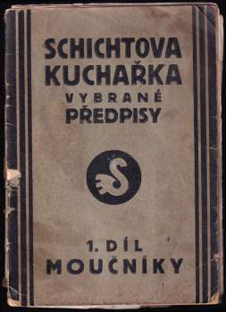 Schichtova kuchařka - Vybrané předpisy