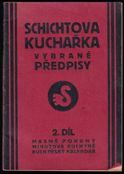 Schichtova kuchařka 2 - Masné pokrmy - Minutová kuchyně - Kuchyňský kalendář