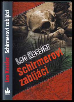 Leo Kessler: Schirmerovi zabijáci