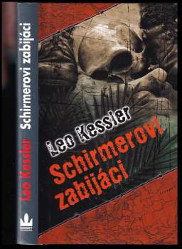 Leo Kessler: Schirmerovi zabijáci