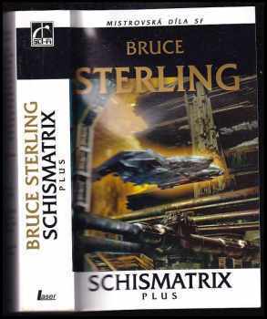 Bruce Sterling: Schismatrix plus