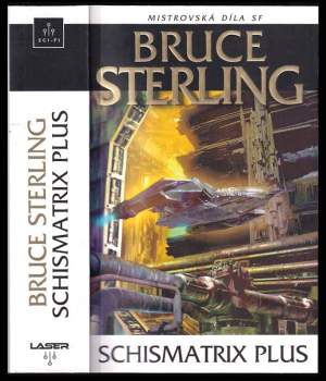 Bruce Sterling: Schismatrix plus