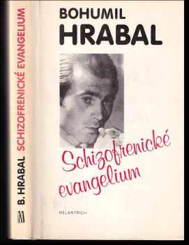 Bohumil Hrabal: Schizofrenické evangelium