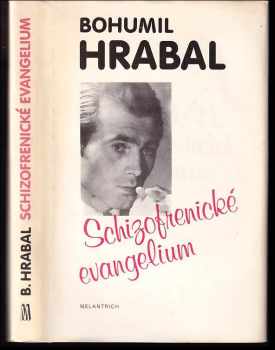 Bohumil Hrabal: Schizofrenické evangelium