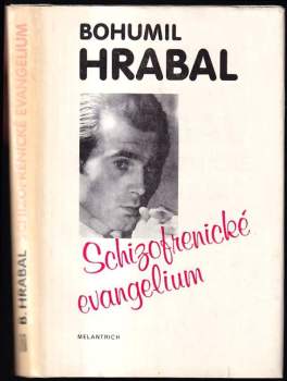 Bohumil Hrabal: Schizofrenické evangelium