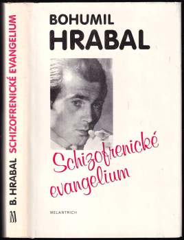 Bohumil Hrabal: Schizofrenické evangelium