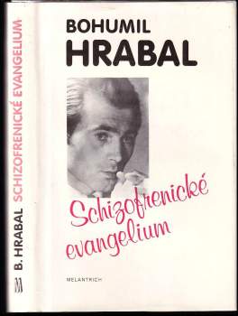 Bohumil Hrabal: Schizofrenické evangelium