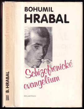 Bohumil Hrabal: Schizofrenické evangelium