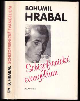 Bohumil Hrabal: Schizofrenické evangelium