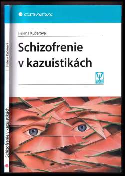 Schizofrenie v kazuistikách