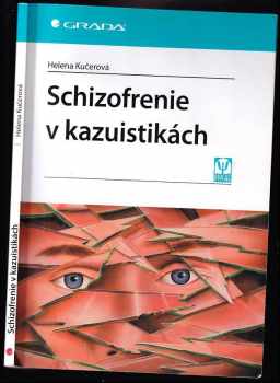 Schizofrenie v kazuistikách