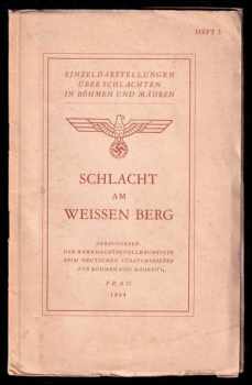 Schlacht am Weissen Berg - POUZE PRO STUDIJNÍ ÚČELY - NACISTICKÁ LITERATURA