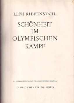Leni Riefenstahl: Schönheit im olympischen Kampf - Mit zahlreichen Aufnahmen von den Olympischen Spielen 1936.