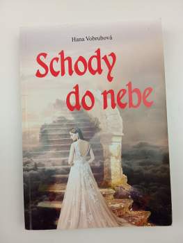 Hana Vobrubová: Schody do nebe