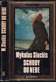 Mykolas Sluckis: Schody do nebe