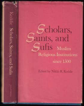 Scholars, Saints and Sufis, Muslim Religious Institutions Since 1500