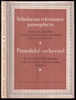 Scholarum reformator pansophicus. Comenii de educatione et scholis methodo naturali emendandis cogit