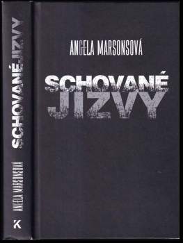 Angela Marsons: Schované jizvy