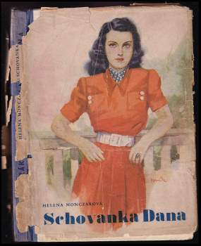 Helena Monczaková: Schovanka Dana